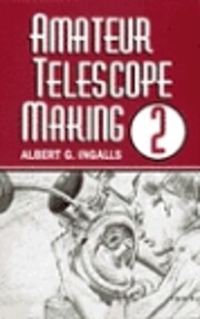 Amateur Telescope Making (Vol. 2) –…