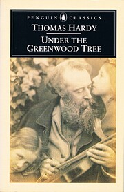 Under the Greenwood Tree by Thomas Hardy