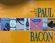 The Graphic Art of Paul Bacon by Paul Bacon