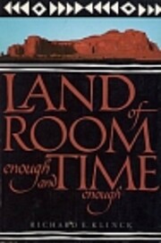 Land of room enough and time enough de…