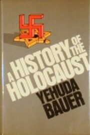 A History of the Holocaust by Yehuda Bauer