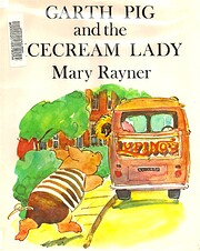 Garth Pig and the Icecream Lady af Mary…