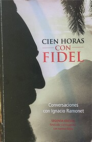 CIEN HORAS CON FIDEL de CONVERSACIONES CON…