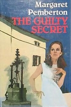 The Guilty Secret = A Dark Enchantment by…