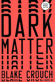 Dark Matter: A Novel af Blake Crouch