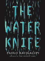 The Water Knife por Paolo Bacigalupi