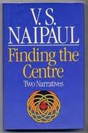 Finding the centre : two narratives von V.…