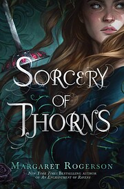 Sorcery of Thorns door Margaret Rogerson