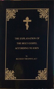 The Explanation of the Holy Gospel According…