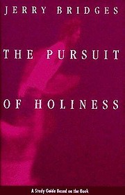 The Pursuit of Holiness af Jerry Bridges