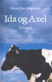 Ida og Axel trilogien af Hans Otto…