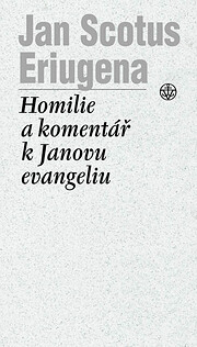 Homilie a Komentář k Janovu evangeliu af…