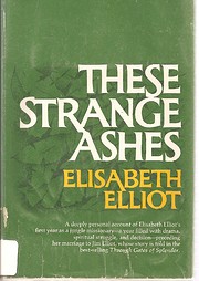 These strange ashes por Elisabeth Elliot