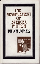 The Advancement of Spencer Button by Brian…