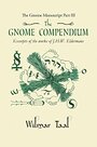 The Gnome Compendium The Gnome Manuscript – Part Three: Excerpts of the Works of J.H.W. Eldermans - Wilmar Taal
