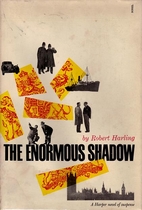 The Enormous Shadow by Robert Harling