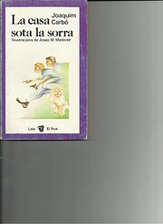 LA CASA SOTA LA SORRA de Joaquim Carbó