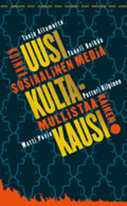 Uusi kultakausi : sosiaalinen media muuttaa…