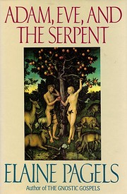 Adam, Eve, and the Serpent por Elaine Pagels