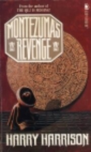 Montezuma's Revenge de Harry Harrison