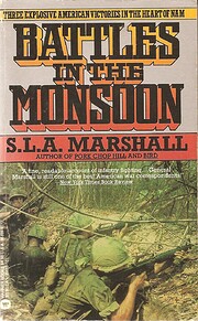 Battles in the Monsoon di S. L. A. Marshall