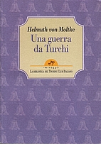 Una guerra da Turchi by helmuth von Moltke