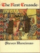 A History of the Crusades, Volume 1: The…
