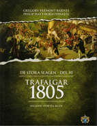 Trafalgar 1805 : Nelsons största seger…
