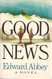 Good News por Edward Abbey