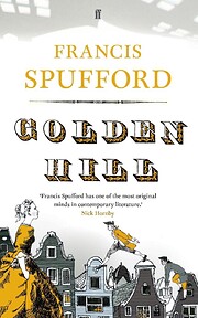 Golden Hill Tekijä: Francis Spufford