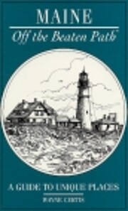 Maine (Insiders Guide: Off the Beaten Path)…