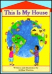 This Is My House de Arthur Dorros