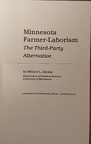 Minnesota farmer-laborism : the third-party…