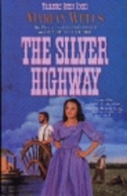 The Silver Highway (Treasure Quest Series…