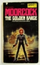 The Golden Barge by Michael Moorcock