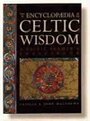 The Encyclopaedia of Celtic Wisdom : A Celtic Shaman's Sourcebook - Caitlin Matthews