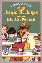 Junie B. Jones and Her Big Fat Mouth by…