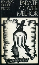 Para te comer melhor by Eduardo Gudiño…