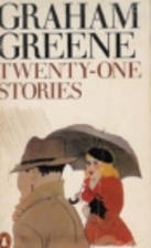 Twenty-One Stories by Graham Greene