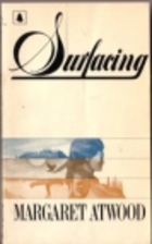Surfacing by Margaret Atwood