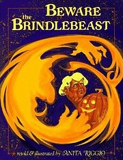 Beware the Brindlebeast de Anita Riggio
