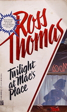 Twilight at Mac's Place by Ross Thomas