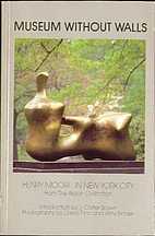 Museum without walls: Henry Moore: in New…