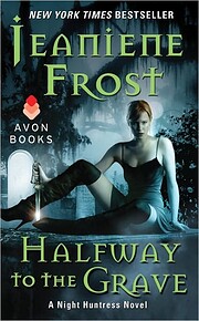 Halfway to the Grave: A Night Huntress Novel…
