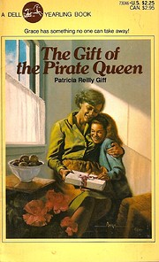 Gift of the Pirate Queen, The de Patricia…