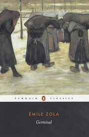 Germinal (Penguin Classics) by Émile Zola
