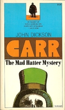 The Mad Hatter Mystery by John Dickson Carr
