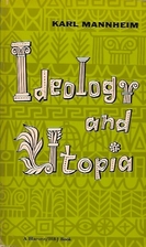 Ideology and Utopia: An Introduction to the…