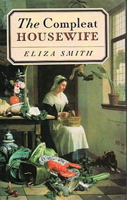 The Compleat Housewife af Eliza Smith