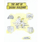 The Art of Sauna Building de Bert (Pertti)…